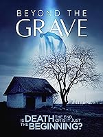 Beyond the Grave